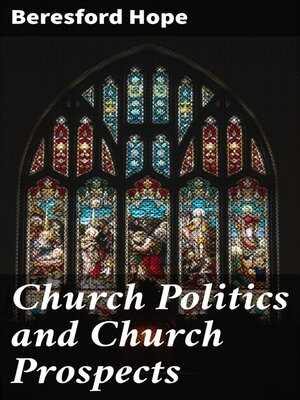 cover image of Church Politics and Church Prospects